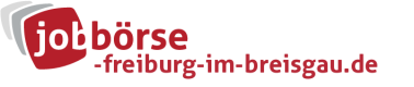 Jobbörse Freiburg im Breisgau - Aktuelle Stellenangebote in Ihrer Region